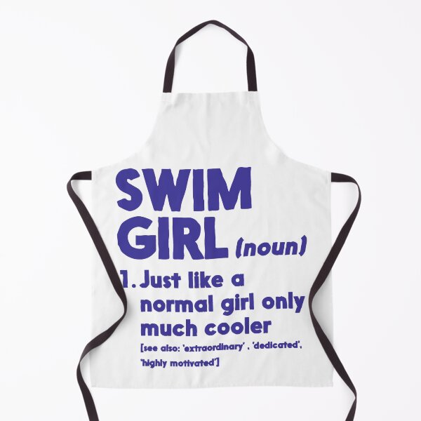 Item preview, Swim Girl Definition Just Like A Normal Girl Only Much Cooler designed and sold by Earthshaker-art.
