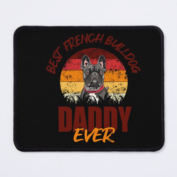 Item preview, Best French Bulldog Daddy designed and sold by Shirt-Expert.