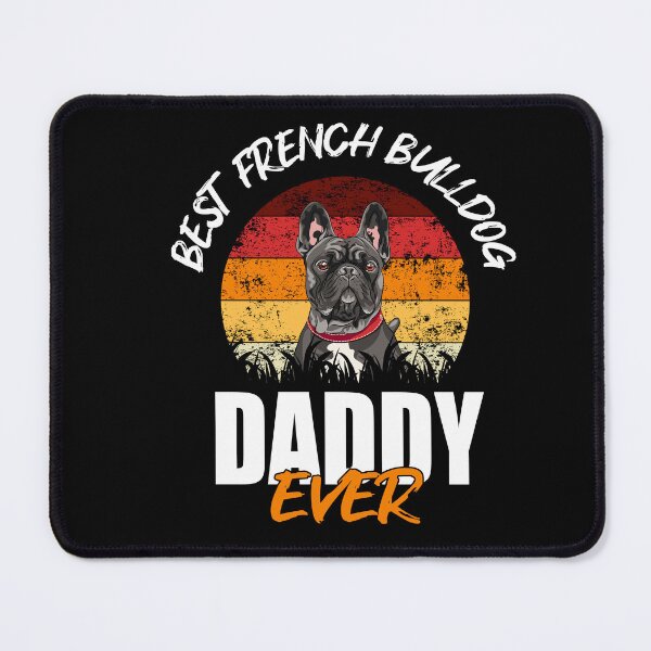 Item preview, Best French Bulldog Daddy designed and sold by Shirt-Expert.