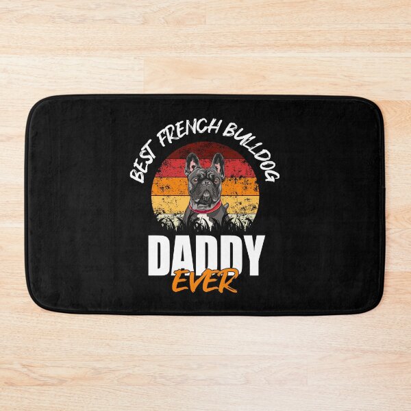 Item preview, Best French Bulldog Daddy designed and sold by Shirt-Expert.