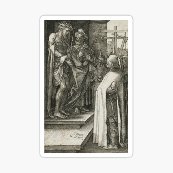 Ecce Homo by Albrecht Durer Sticker