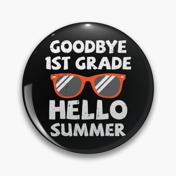 Item preview, Goodbye 1st Grade Hello Summer Last Day Of School designed and sold by Abaddon-art.
