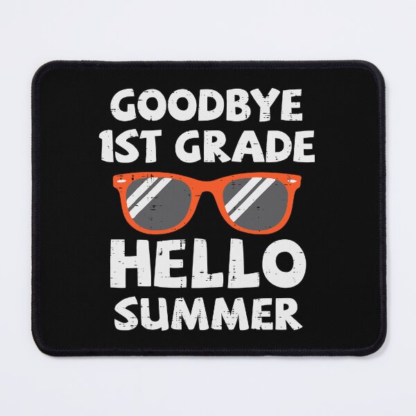Item preview, Goodbye 1st Grade Hello Summer Last Day Of School designed and sold by Abaddon-art.