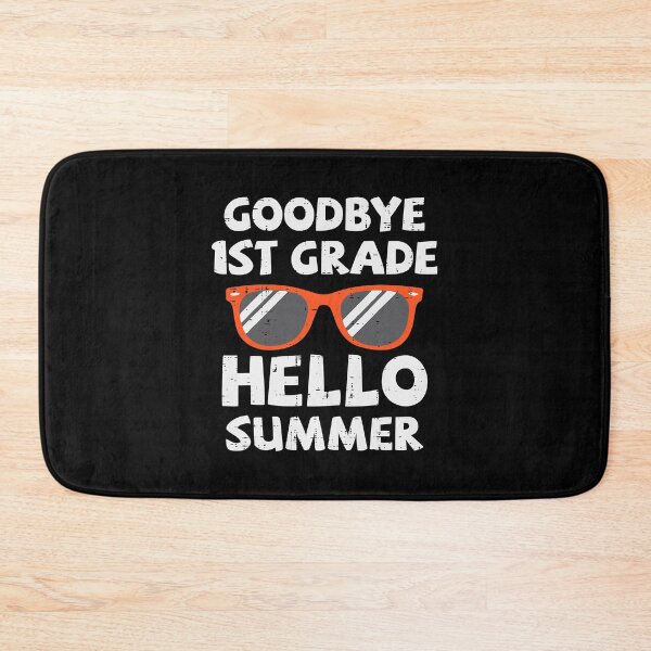 Item preview, Goodbye 1st Grade Hello Summer Last Day Of School designed and sold by Abaddon-art.