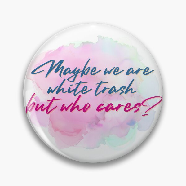 Item preview, Maybe we are white trash designed and sold by Spiffle.