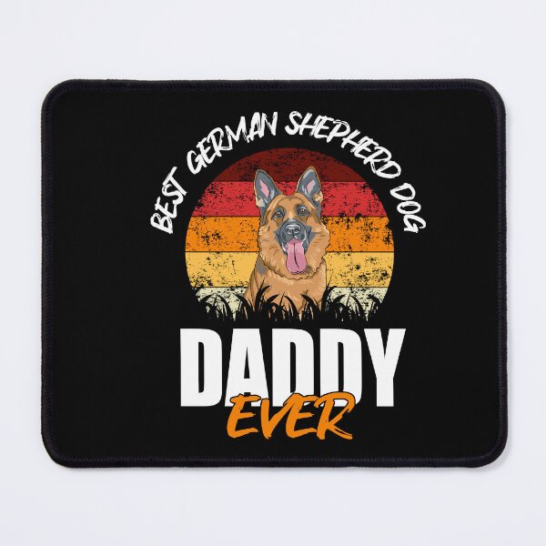 Item preview, Best German Shephard Daddy designed and sold by Shirt-Expert.