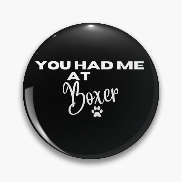 Item preview, You had me at Boxer designed and sold by Witfulwisdom.