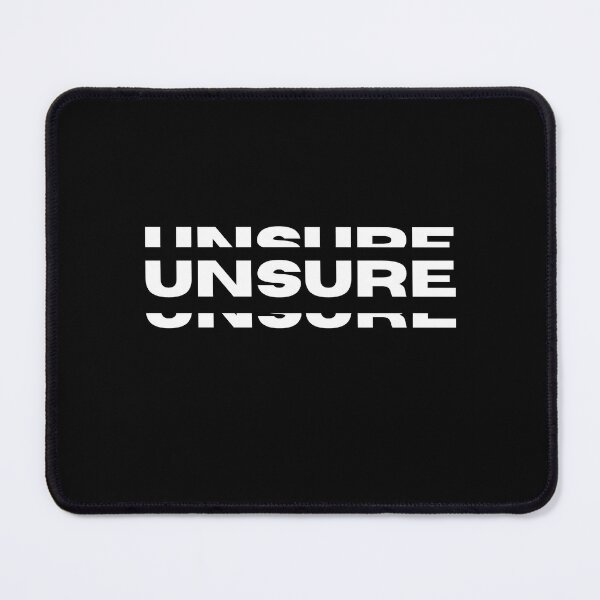 Item preview, Unsure designed and sold by GeeHanz.