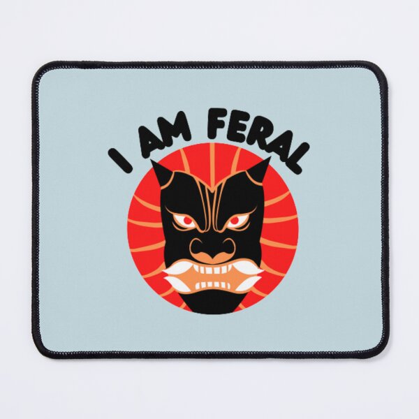 Item preview, I Am Feral                 designed and sold by Batupahat99.
