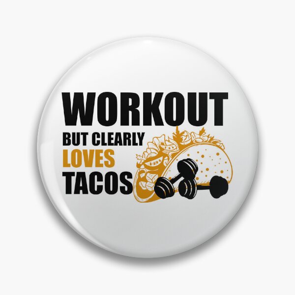 Item preview, Workout but clearly loves tacos designed and sold by VimuDS.