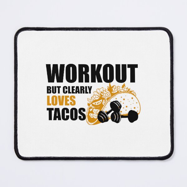 Item preview, Workout but clearly loves tacos designed and sold by VimuDS.