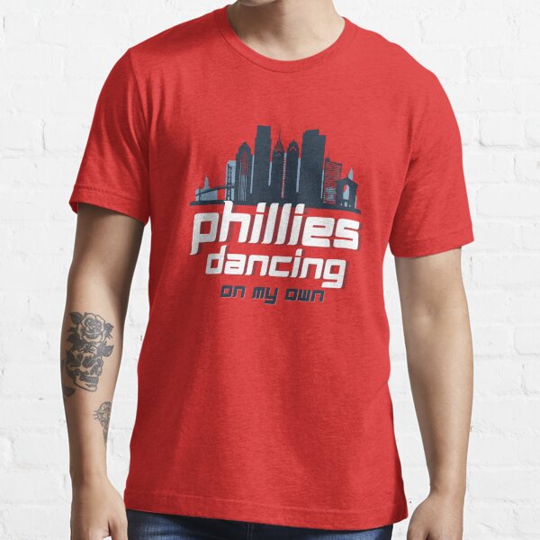Dancing On My Own Philadelphia Phillies Shirt - Bluecat