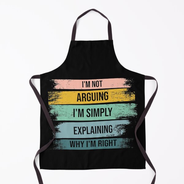 Item preview, I'm Not Arguing I'm Simply Explaining Why I'm Right designed and sold by ArcWarden-art.