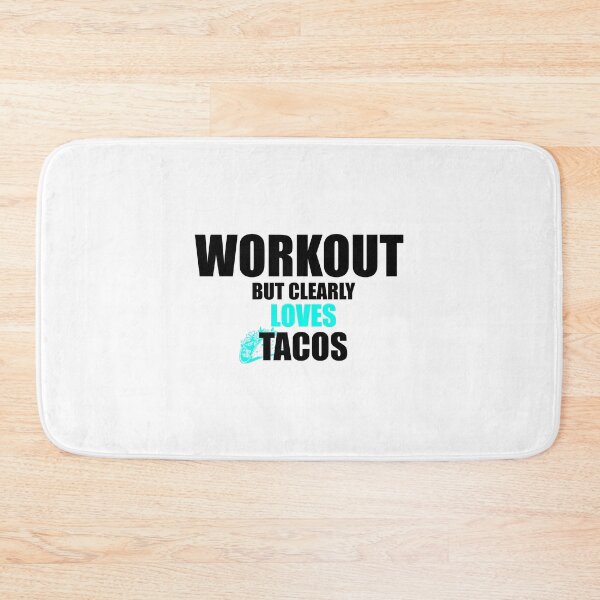 Item preview, Workout but clearly loves tacos designed and sold by VimuDS.