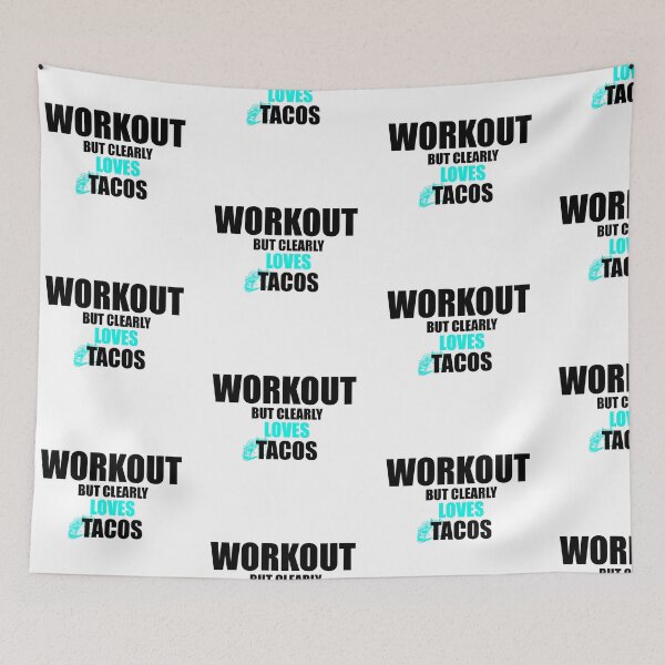 Item preview, Workout but clearly loves tacos designed and sold by VimuDS.