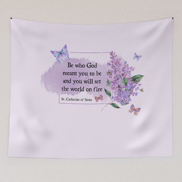 Item preview, Quotes of the Saints - Be who GOD meant you to be and you will set the world on fire - St. Cathrine of Siena designed and sold by THEARESTON.