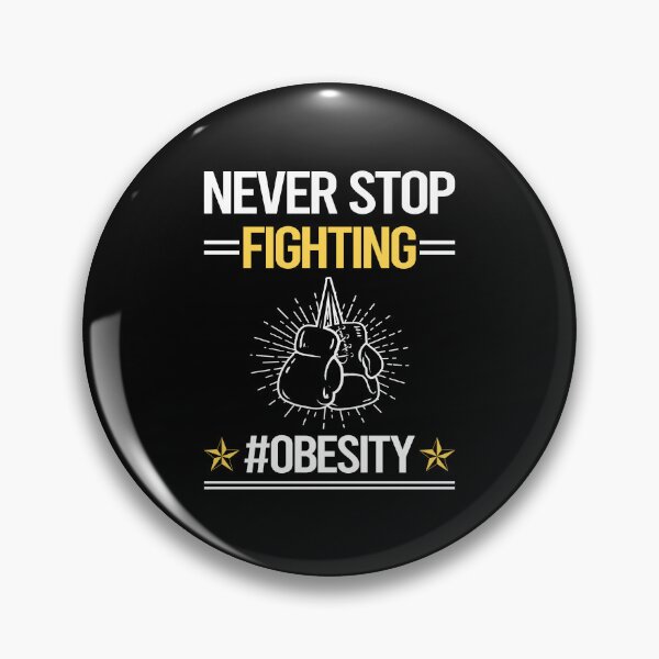 Item preview, Never Stop Fighting With Obesity designed and sold by StoreHornedFace.