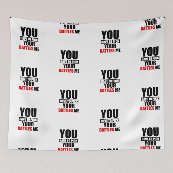 Item preview, You have to pick your battles me designed and sold by VimuDS.