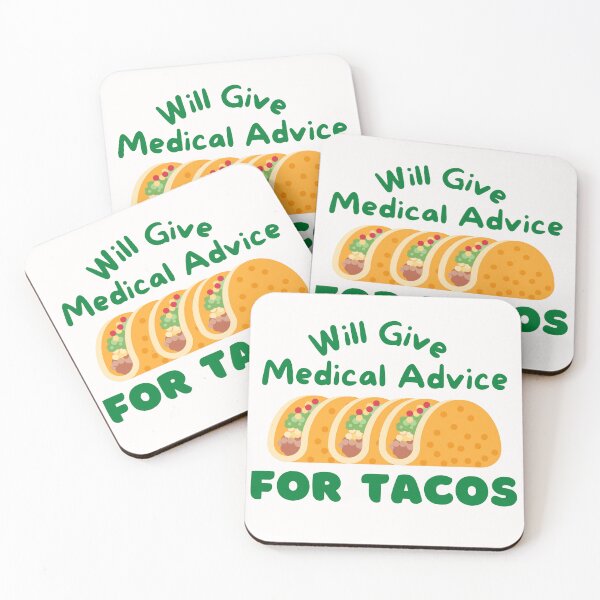 Item preview, Funny Will Give Medical Advice For Tacos Quote Designs designed and sold by Manilyn0907.