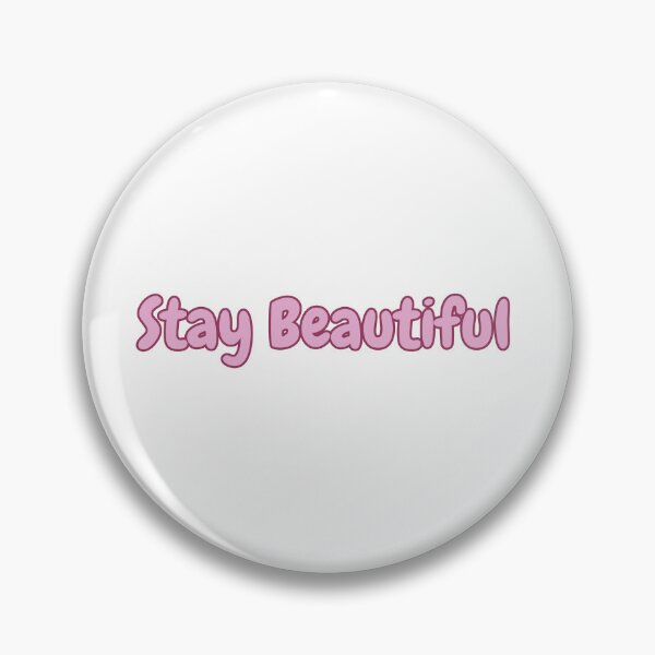 Item preview, Stay Beautiful designed and sold by variant designer.