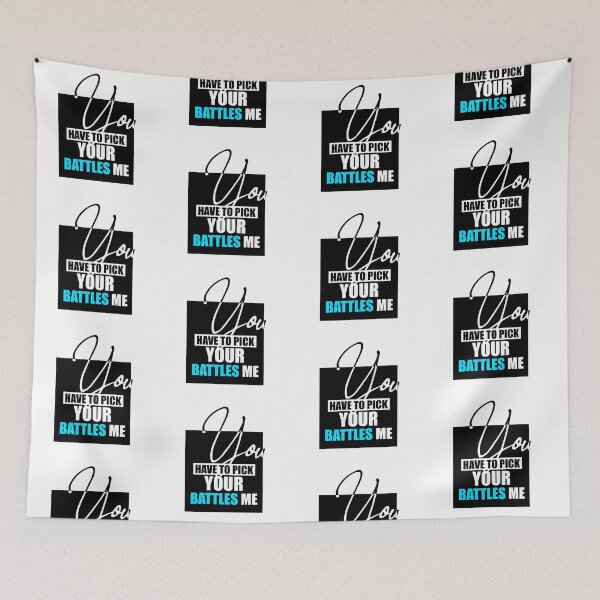 Item preview, You have to pick your battles me designed and sold by VimuDS.