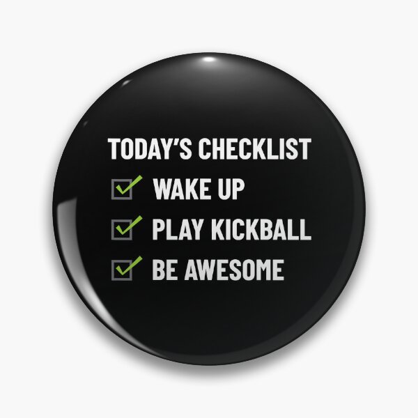 Item preview, Today's Checklist Wake Up Play Kickball Be Awesome Apparel designed and sold by ArcWarden-art.