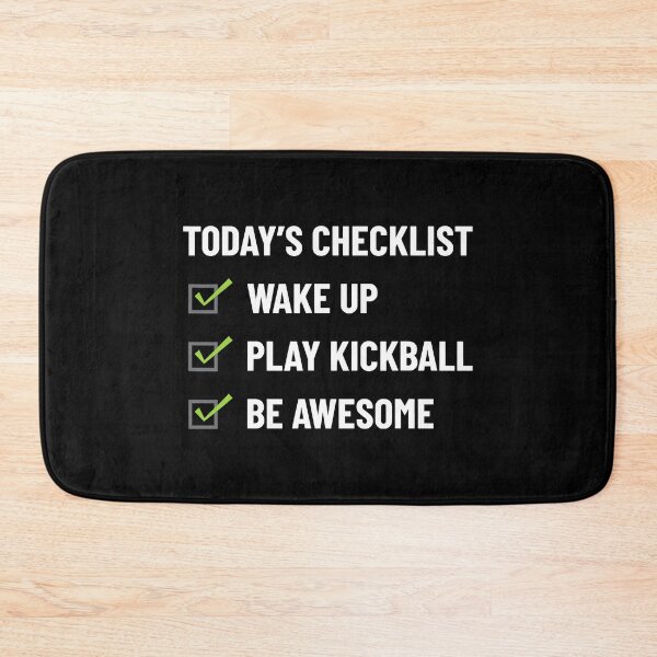 Item preview, Today's Checklist Wake Up Play Kickball Be Awesome Apparel designed and sold by ArcWarden-art.