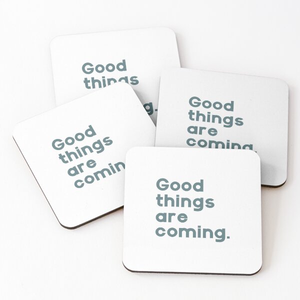 Item preview, Good things are coming. designed and sold by GMM Designs.