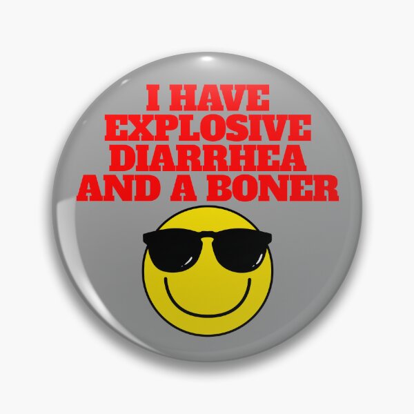 Item preview, I Have Explosive Diarrhea And A Boner Funny Men's Boner Gear designed and sold by DynamicDesign.