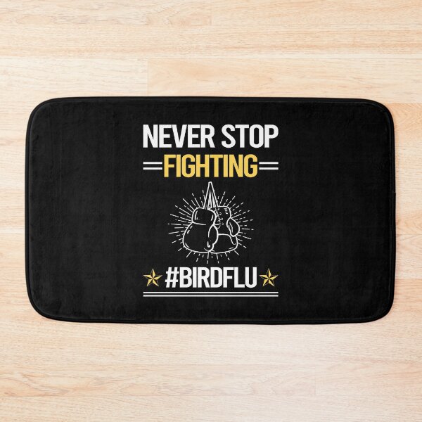 Item preview, Never Stop Fighting With Bird flu designed and sold by StoreHornedFace.