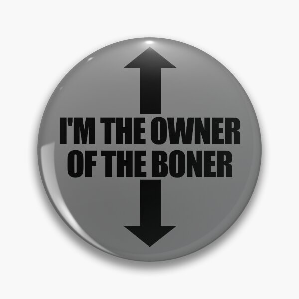 Item preview, I'm The Owner Of The Boner Adult Humor Men's Boner Gear designed and sold by DynamicDesign.