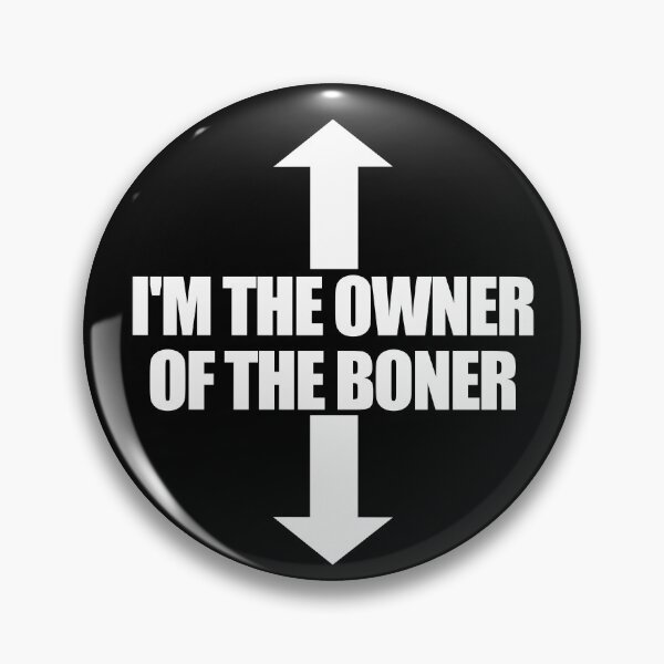 Item preview, I'm The Owner Of The Boner Adult Humor Men's Boner Gear designed and sold by DynamicDesign.