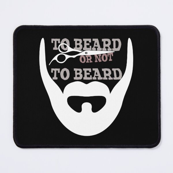 Item preview, To Beard Or Not To Beard designed and sold by SmartStyle.