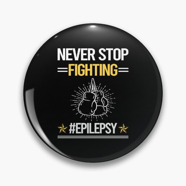 Item preview, Never Stop Fighting With Epilepsy designed and sold by StoreHornedFace.