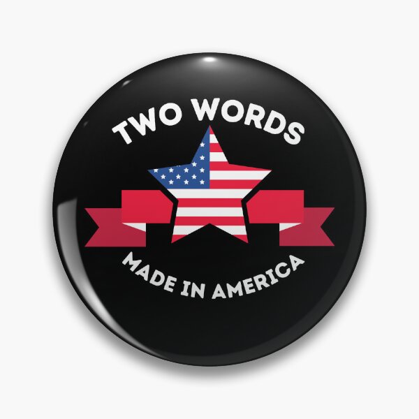 Item preview, Two Words Made In America designed and sold by OneDayCollected.