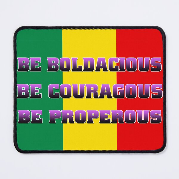 Item preview, Be Boldacious Be Courageous Be Propercous designed and sold by fejoa.
