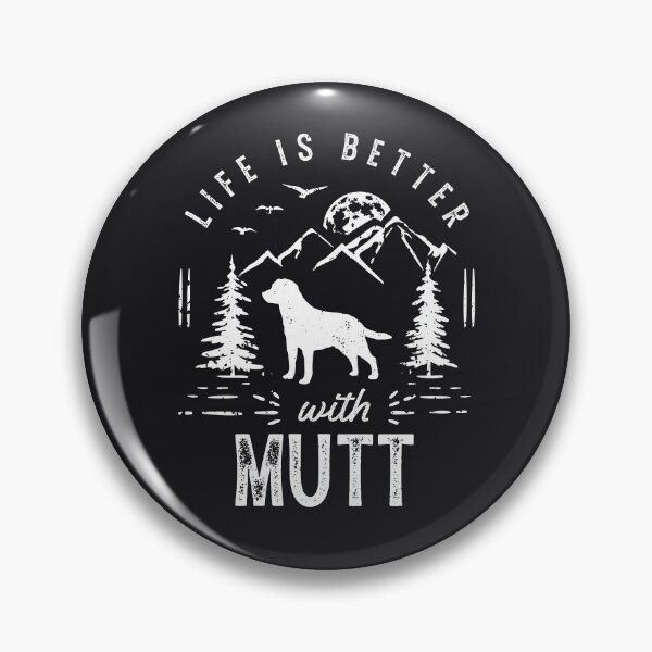 Item preview, Life is Better with Mutt Dog designed and sold by rafaeltto.