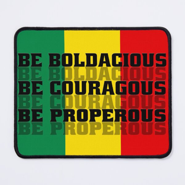 Item preview, Be Boldacious Be Courageous Be Propercous designed and sold by fejoa.