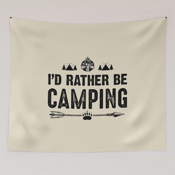 Item preview, I'd rather be camping designed and sold by iskapa.