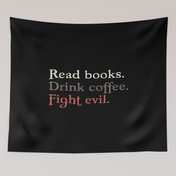 Item preview, Read Books Drink Coffee Fight Evil Fiction Book Reading Lover Funny Gift designed and sold by alenaz.