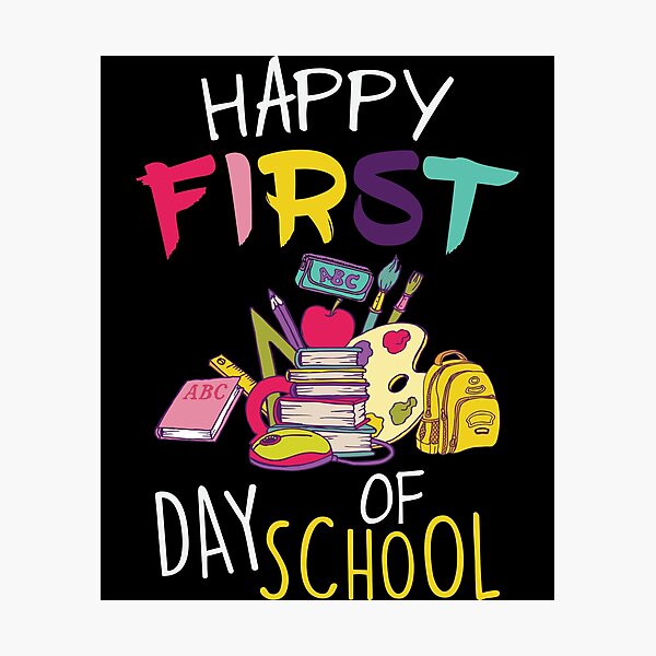 Item preview, Happy First Day of  School designed and sold by badretop.