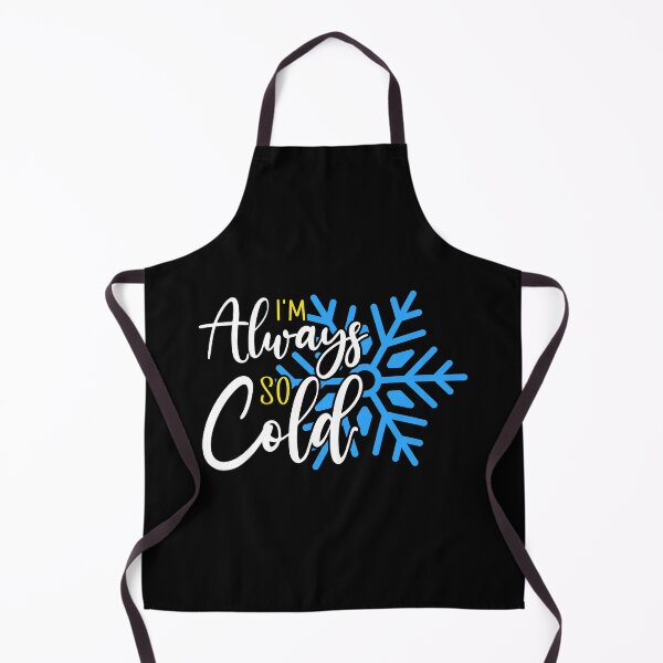 Item preview, I'm Always So Cold designed and sold by OUSSART ⭐⭐⭐⭐⭐.