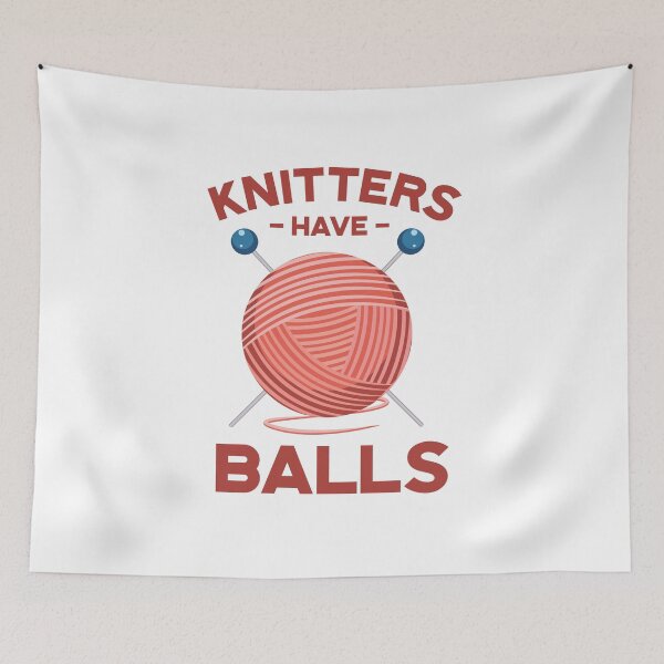 Item preview, Knitters Have Balls Funny Knitting Lover Yarn designed and sold by jaygo.