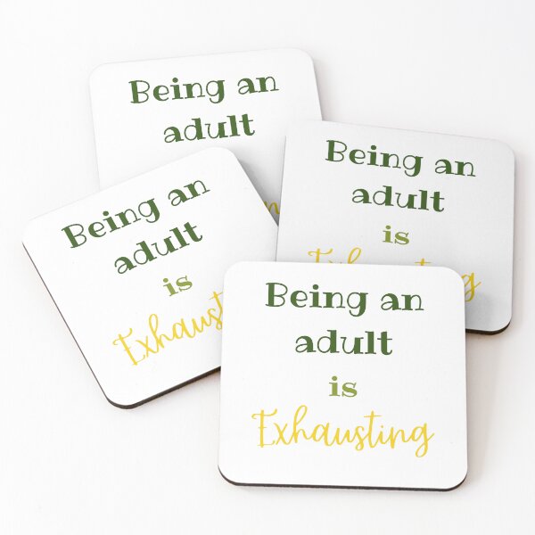 Item preview, being an adult is exhausting designed and sold by Inspirely.