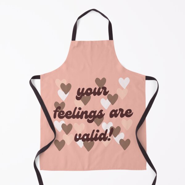 Item preview, You're feelings are valid designed and sold by StrangerThreads.