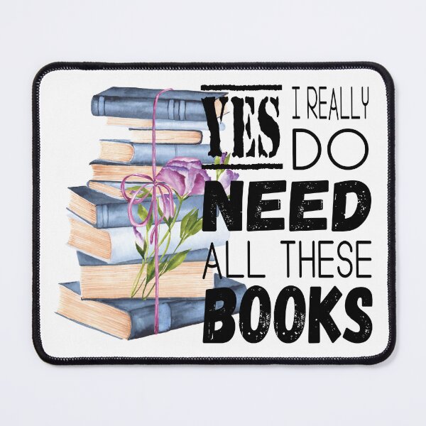 Item preview, Sarcastic Need All These Books Quote designed and sold by RamblingBoho.