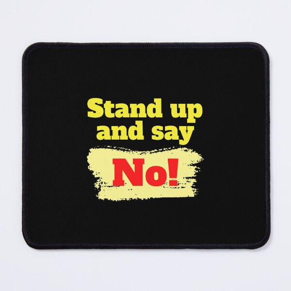 Item preview, Stand up and say no! designed and sold by hinteo.