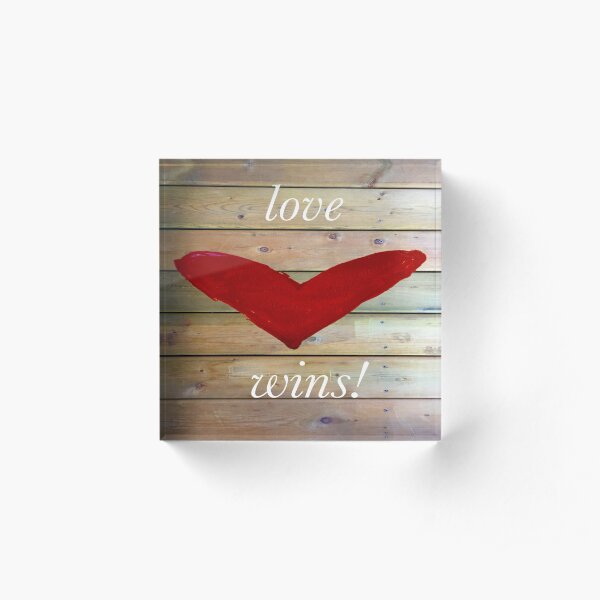 Love Wins Acrylic Block