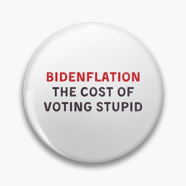 Item preview, bidenflation the cost of voting stupid designed and sold by Eriksonshop.