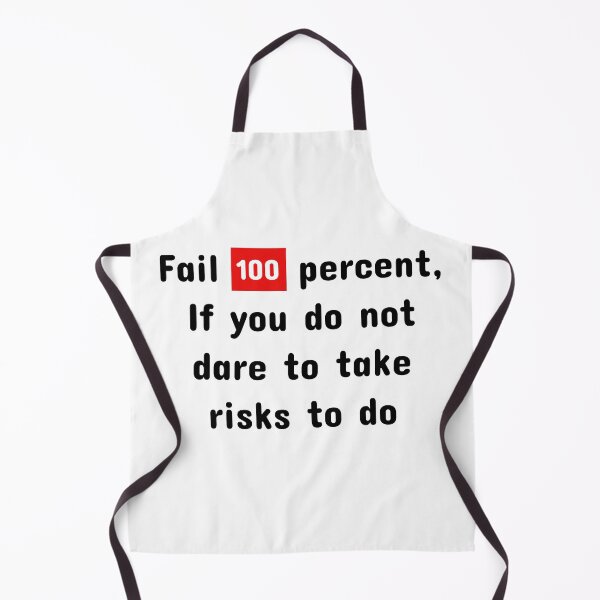 Item preview, Fail 100 percent, If you do not dare to take risks to do designed and sold by Whimsy Works.